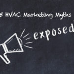 hvac marketing myths exposed